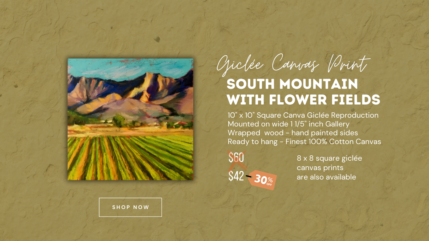 FLOWER FIELDS  |  SOUTH MOUNTAIN - Giclee Reproduction Print of Original Pastel Painting