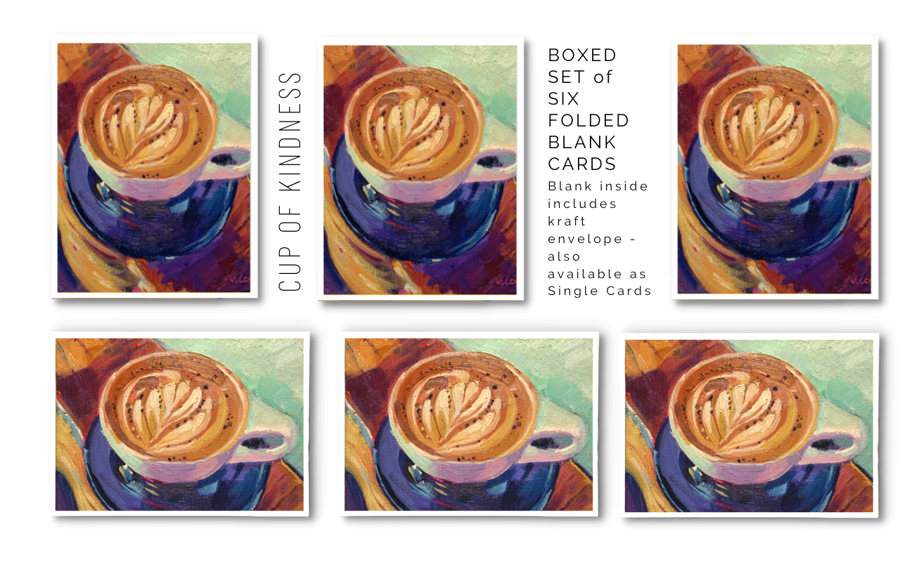 CUP OF KINDNESS -  Art Card Prints of Original Paintings